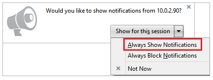 Click 'Always Show Notifications' to enbale Firefox Desktop Notifications Click 'Always Show Notifications' to enbale Firefox Desktop Notifications